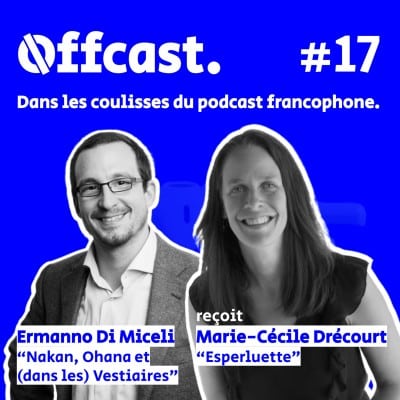 Mes interviews réalisées sur le podcast Offcast