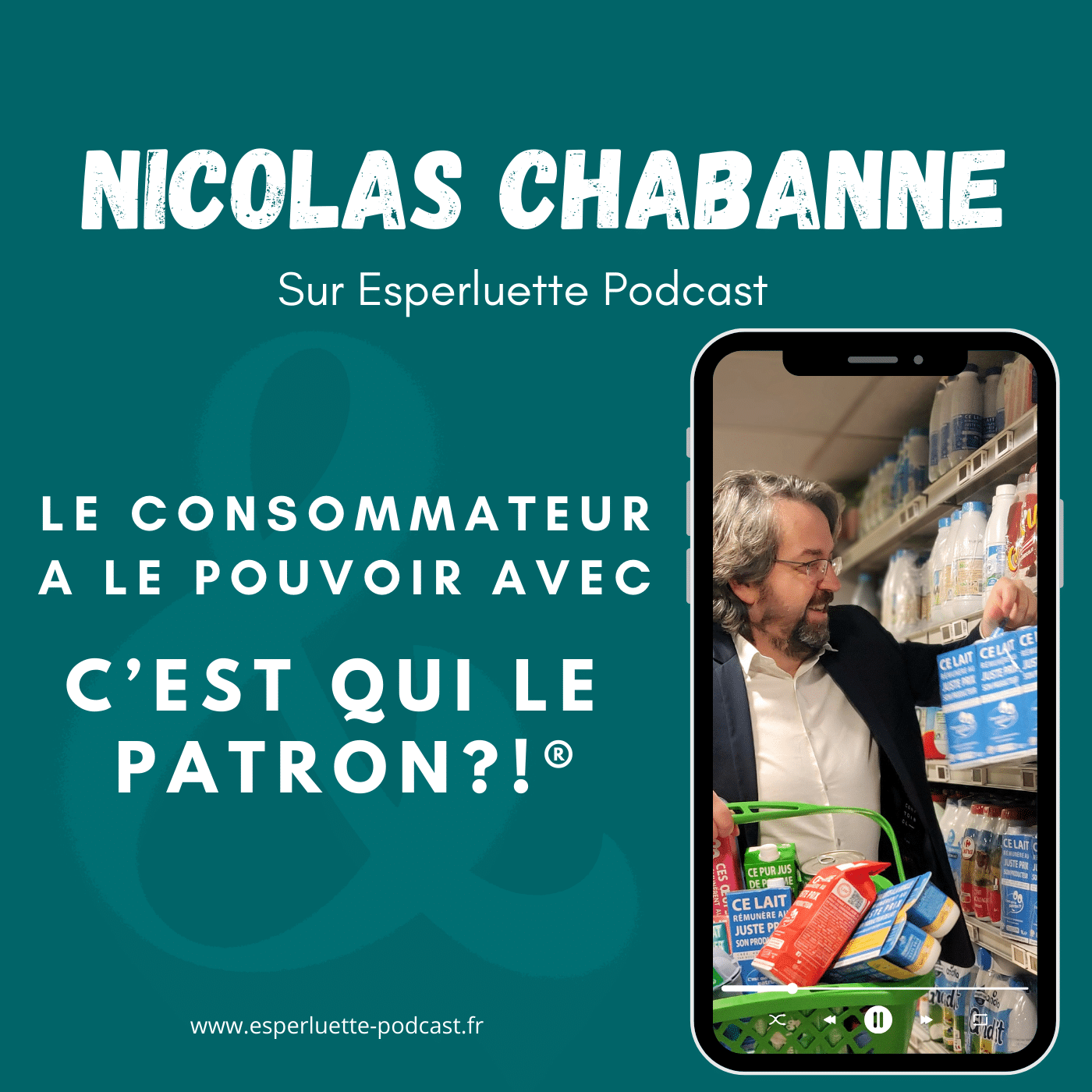 Nicolas Chabanne : Le consommateur a le pouvoir avec C’est qui le Patron ?!